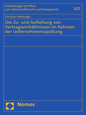 cover image of Die Zu- und Aufteilung von Vertragsverhältnissen im Rahmen der Unternehmensspaltung